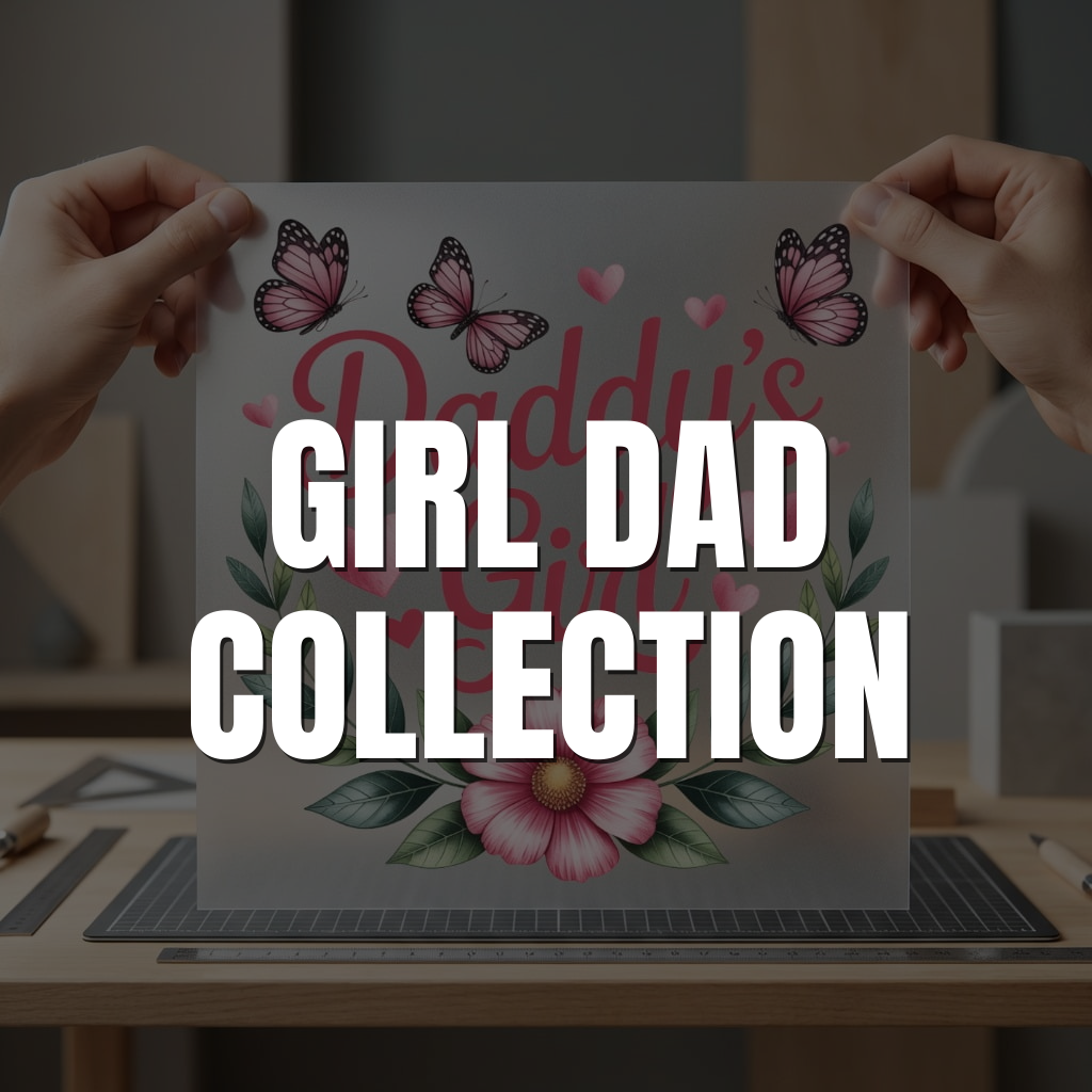 Girl Dad Collection