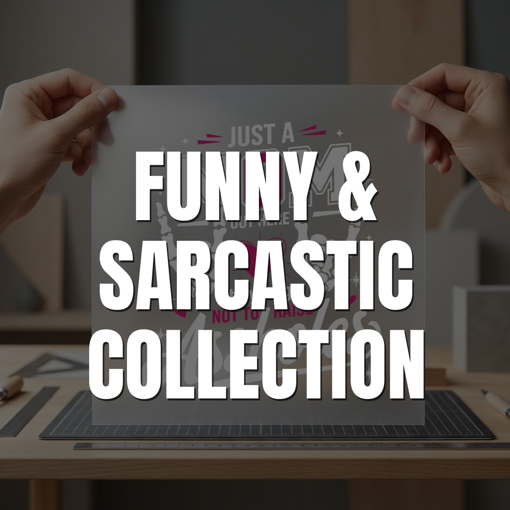 Funny & Sarcastic Collection