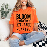 Bloom Where You Are Planted | Growth & Purpose Tee