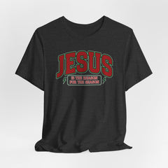 Jesus Is The Reason for the Season | Worship & Praise T-Shirt