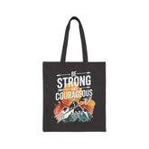 Be Strong & Courageous | Christian Tote Bag