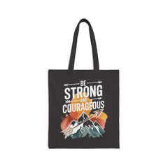 Be Strong & Courageous | Christian Tote Bag
