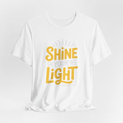 Shine Your Light | Bible Verse Christian T-Shirt
