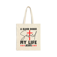 A Blood Donor Saved My Life | Christian Tote Bag
