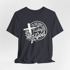 Trusting God Right Here | Prayer & Trust Tee