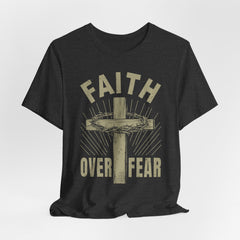 Faith Over Fear | Strength & Courage Tee