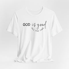 God Is Good All the Time | Hope & Light Tee