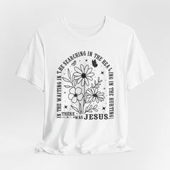 In The Waiting, There Was Jesus | Faith & Hope Tee