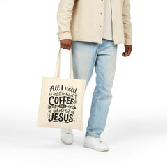 A Little Bit of Coffee & A Whole Lot of Jesus | Christian Tote Bag