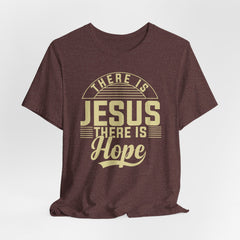 Where There Is Jesus There Is Hope | Hope & Light T-Shirt