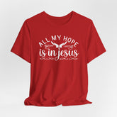 All My Hope Is in Jesus | Hope & Light Tee