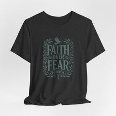 Faith Over Fear | Bible Verse T-Shirt