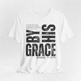 By His Grace | Salvation & Grace T-Shirt