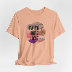 Faith Hope Love Brushstroke | Identity in Christ Tee