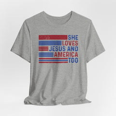 She Loves Jesus and America Too | Women of Faith Tee