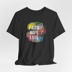 Faith Hope Love Brushstroke | Identity in Christ Tee