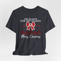 The Reason for the Season | Worship & Praise Tee