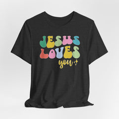 Jesus Loves You | Mission & Evangelism T-Shirt