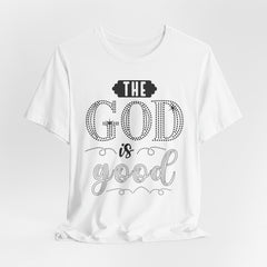 God Is Good | Faith & Lifestyle T-shirt