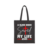 A Blood Donor Saved My Life | Christian Tote Bag