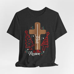 Jesus Is The Reason | Worship & Praise T-Shirt