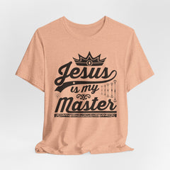 Jesus Is My Master | Identity in Christ T-Shirt