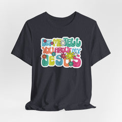 Let Me Tell You About My Jesus | Faith & Humor Tee