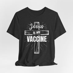 Jesus Is My Vaccine Tee | Faith & Humor T-shirt