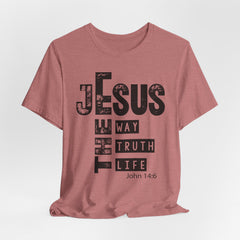Jesus The Way, The Truth, The Life | Bible Verse T-shirt