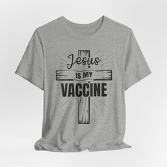 Jesus Is My Vaccine Tee | Faith & Humor T-shirt
