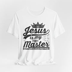 Jesus Is My Master | Identity in Christ T-Shirt