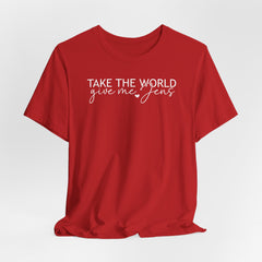 Take the World, Give Me Jesus | Identity in Christ Tee