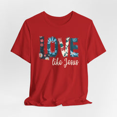 Love Like Jesus Tee | Women of Faith T-shirt