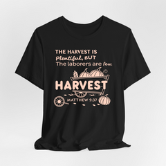 The Harvest Is Plentiful T-Shirt | Christian Fall Apparel
