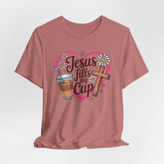 Jesus Fills My Cup | Women of Faith T-Shirt