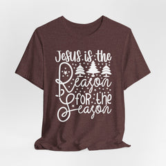 Jesus Is The Reason for the Season | Worship & Praise T-Shirt