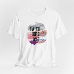 Faith Hope Love Brushstroke | Identity in Christ Tee