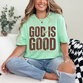 God Is Good All The Time | Faith Affirmation Tee
