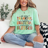 So Very Thankful Blessed | Gratitude & Blessing Tee