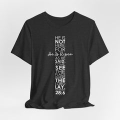 He Is Risen | Bible Verse T-Shirt