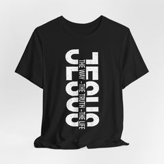 Jesus The Way The Truth The Life | Identity in Christ Tee