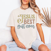 Jesus Best Gift Ever | Divine Love Tee