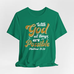 With God All Things Are Possible | Bible Verse T-Shirt