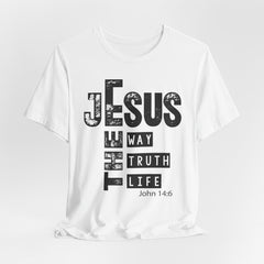 Jesus The Way, The Truth, The Life | Bible Verse T-shirt