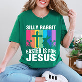 Silly Rabbit Easter Is For Jesus | Easter Faith Tee