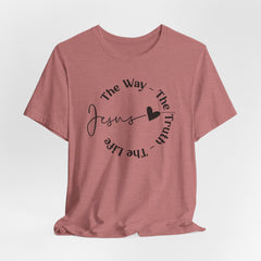 The Way The Truth The Life | Jesus Faith Tee