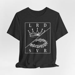 LRD SVR | Lord and Savior Christian T-Shirt