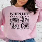 When Life Gives | Faith & Resilience Sweatshirt
