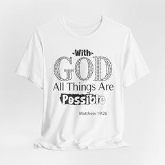 With God All Things Are Possible | Bible Verse T-shirt