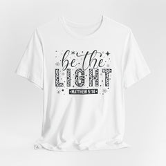 Be The Light | Bible Verse Tee (Matthew 5:14)